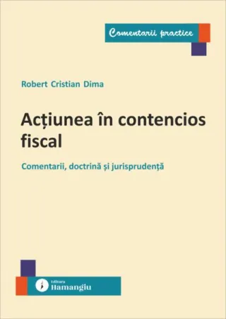 Acțiunea în contencios fiscal