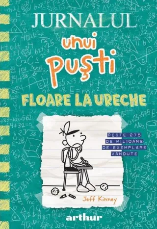 Floare la ureche. Jurnalul unui puști (Vol. 18)