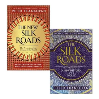 The New Silk Roads The Present and Future of the World & The Silk Roads A New History of the World By Peter Frankopan 2 Books Collection Set
