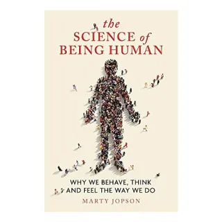 The Science of Being Human
