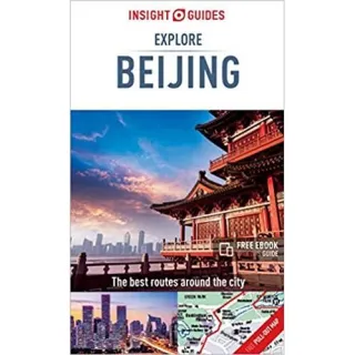 Insight Guides Explore Beijing (Travel Guide with Free eBook)