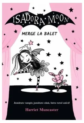 Isadora Moon merge la balet (Vol. 4)