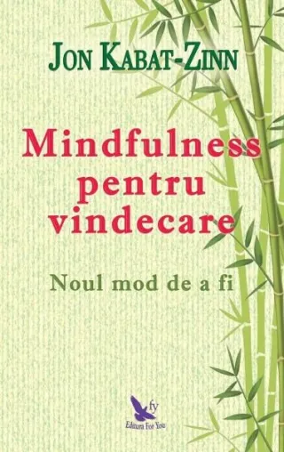 Mindfulness pentru vindecare