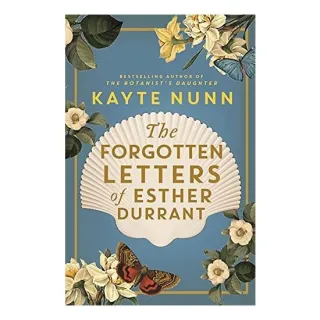 The Forgotten Letters of Esther Durrant, Kayte Nunn