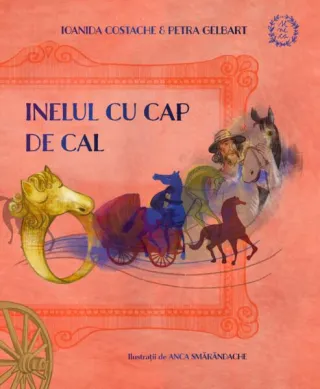 Inelul cu cap de cal. Istoria romilor povestită copiilor
