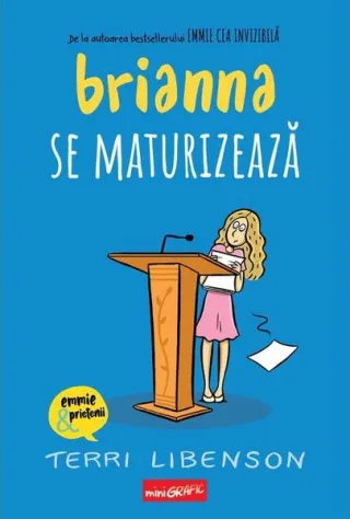 Brianna se maturizează