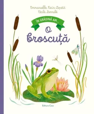 În grădină am... o broscuță
