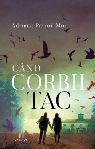 Când corbii tac