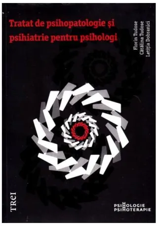 Tratat de psihopatologie şi psihiatrie pentru psihologi