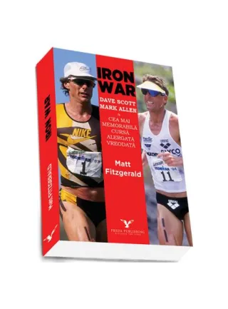 Iron War. Cea mai memorabilă cursă alergată vreodată