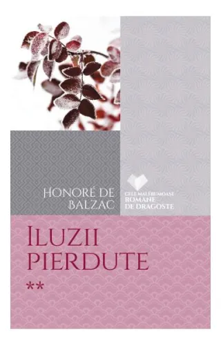 Iluzii pierdute (Vol. 2)
