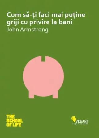 Cum să-ți faci mai puține griji cu privire la bani