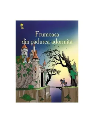 Frumoasa din pădurea adormită. Cheița de aur