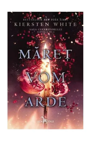 Măreț vom arde (Vol. 3)