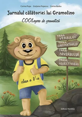 Jurnalul călătoriei lui Gramolino. COOLegere de gramatică. Clasa a V-a
