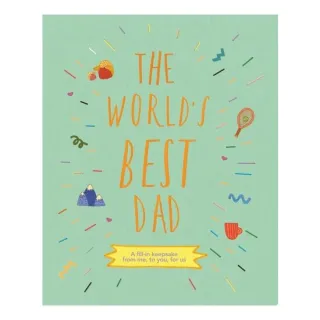 The World's Best Dad: A Fill-In Keepsake From Me,(...)
