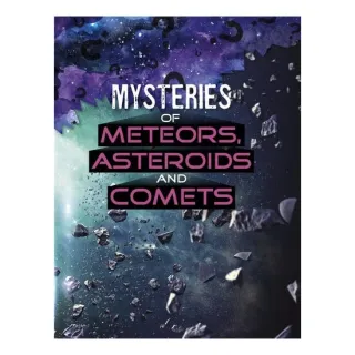 Mysteries Of Meteors, Asteroids And Comets (Solving Space's Mysteries)