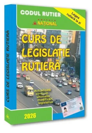 Curs de legislaţie rutieră 2026