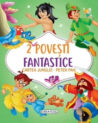 2 Povești fantastice. Cartea Junglei. Peter Pan