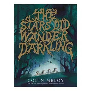 Stars Did Wander Darkling