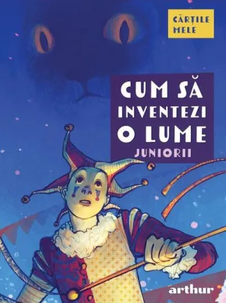 Cum să inventezi o lume. Juniorii