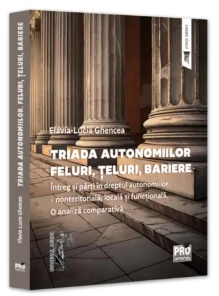 Triada autonomiilor. Feluri, țeluri, bariere