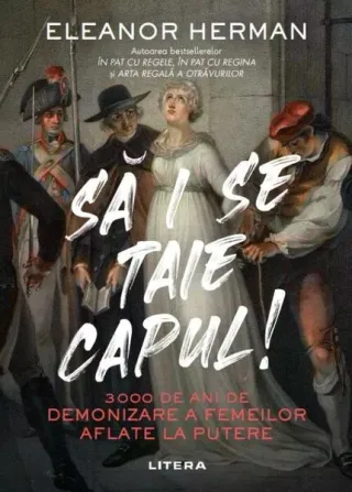 Să i se taie capul!