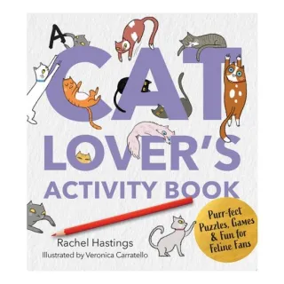 A Cat Lover's Activity Book Purr-fect Puzzles, Games & Fun for Feline Fans