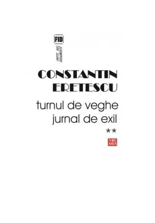 Turnul de veghe. Jurnal de exil (Vol.2) 2005-2007