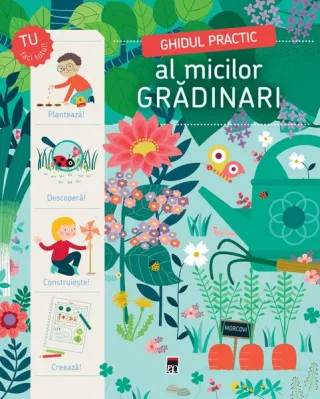 Ghidul practic al micilor grădinari