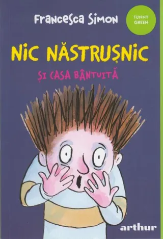 Nic Năstrușnic și casa bântuită (Vol. 6)