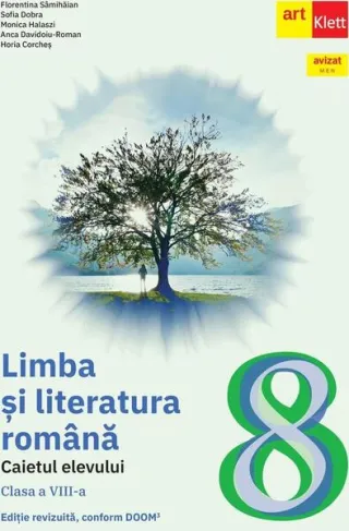 Limba și literatura română. Caietul elevului. Clasa a VIII-a
