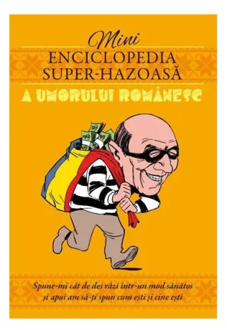 Mini enciclopedia super-hazoasă a umorului românesc