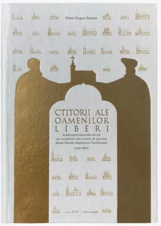 Ctitorii ale oamenilor liberi