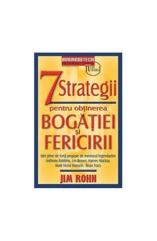 7 strategii pentru obținerea bogăției și fericirii