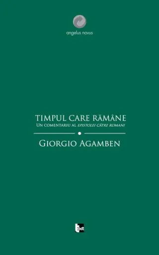 Timpul care rămâne. Un comentariu al Epistolei către Romani.