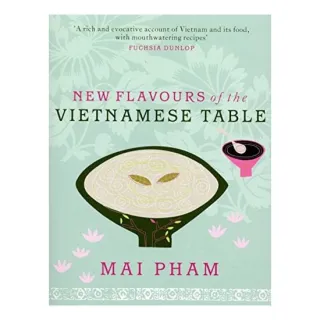 New Flavours of the Vietnamese Table