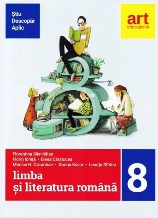 Limba şi literatura română pentru clasa a VIII-a (Metoda ştiu-descopăr-aplic)