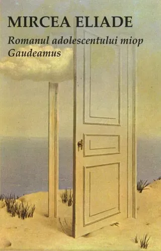 Romanul adolescentului miop. Gaudeamus