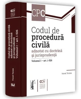 Codul de procedură civilă adnotat cu doctrină și jurisprudență. (Volumul I – art. 1-526)