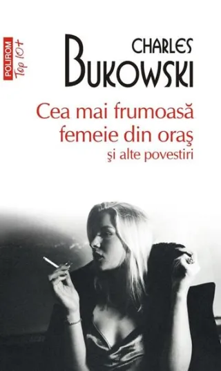 Cea mai frumoasă femeie din oraș și alte povestiri