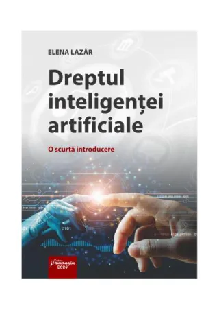 Dreptul inteligenței artificiale. O scurtă introducere