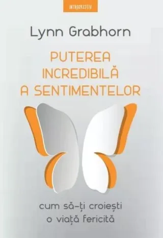 Puterea incredibilă a sentimentelor