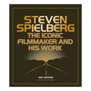 Steven Spielberg The Iconic Filmmaker and His Work