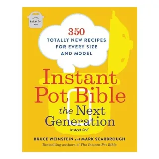 Instant Pot Bible : the Next Generation