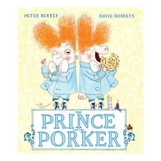 Prince and the Porker, Peter Bently, David Roberts
