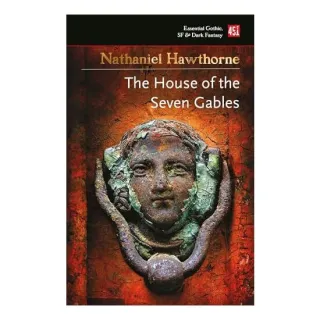 House of the Seven Gables, Nathaniel Hawthorne
