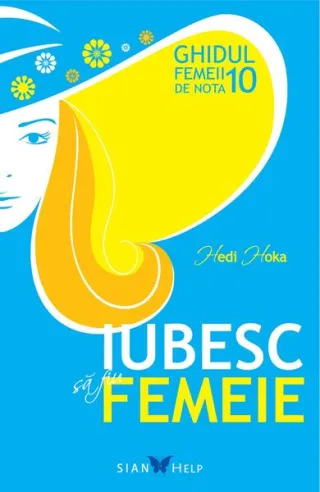 Iubesc să fiu femeie