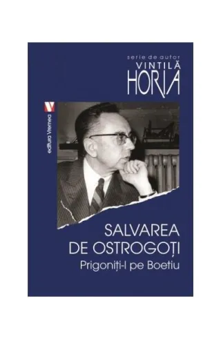 Salvarea de ostrogoţi. Prigoniţi-l pe Boeţiu