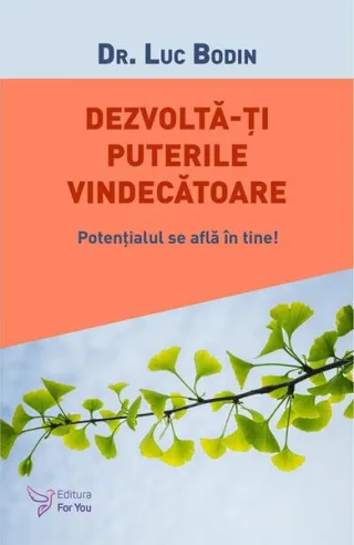 Dezvoltă-ți puterile vindecătoare